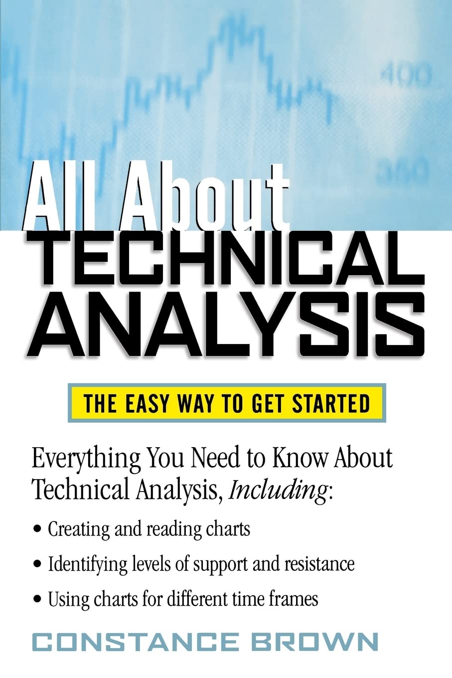 All About Technical Analysis : The Easy Way to Get Started,Used