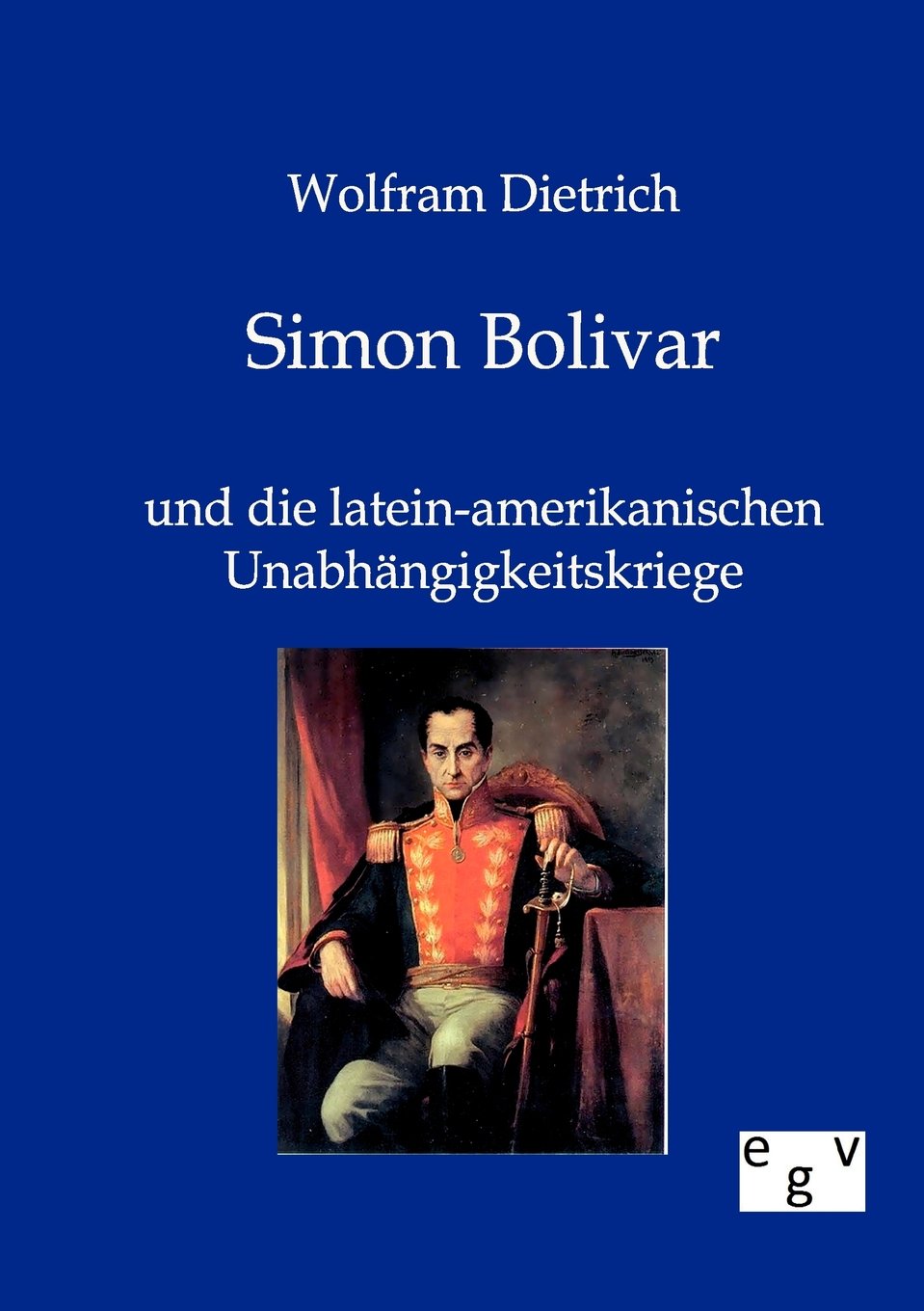 Simon Bolivar (German Edition),Used