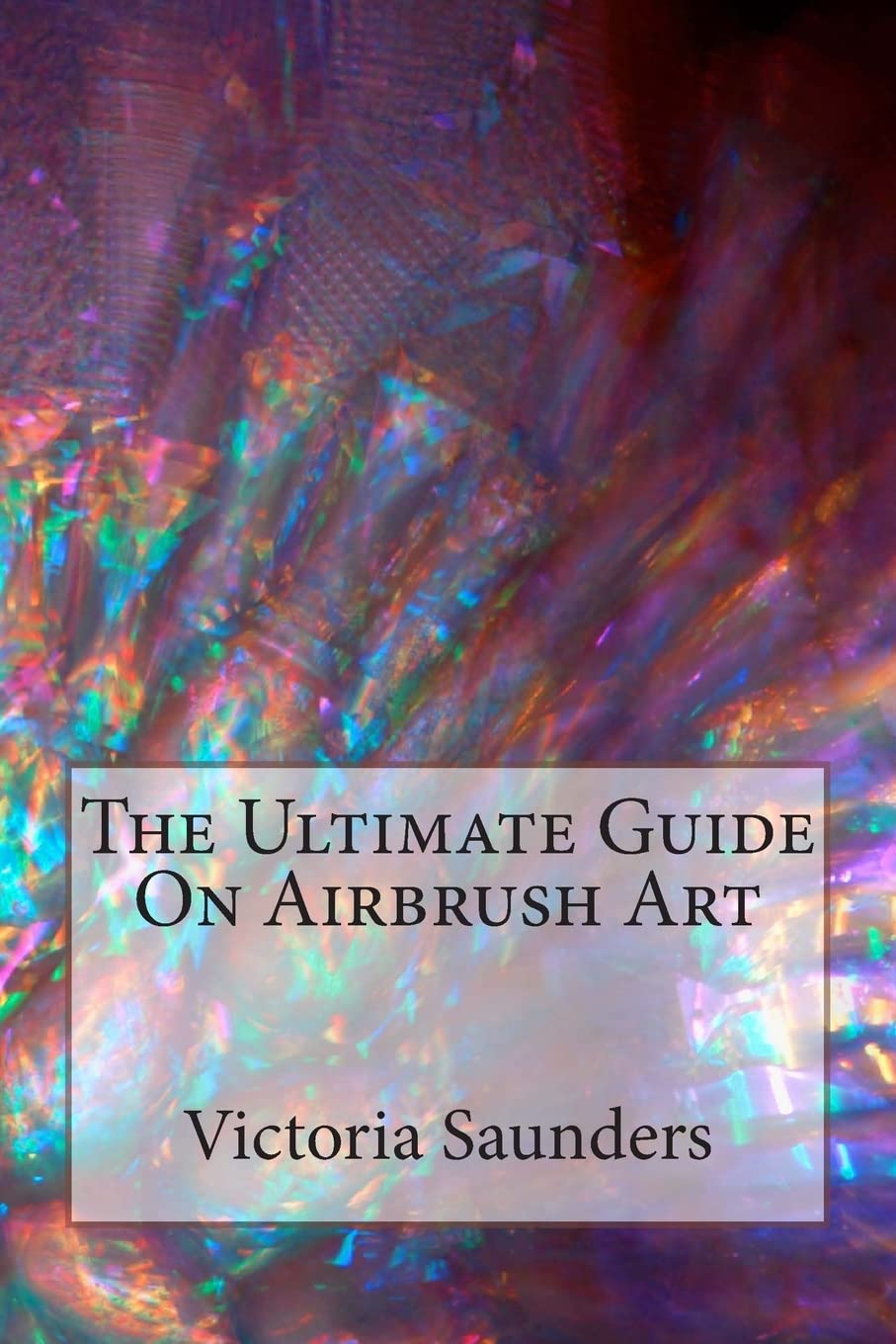 The Ultimate Guide On Airbrush Art,Used