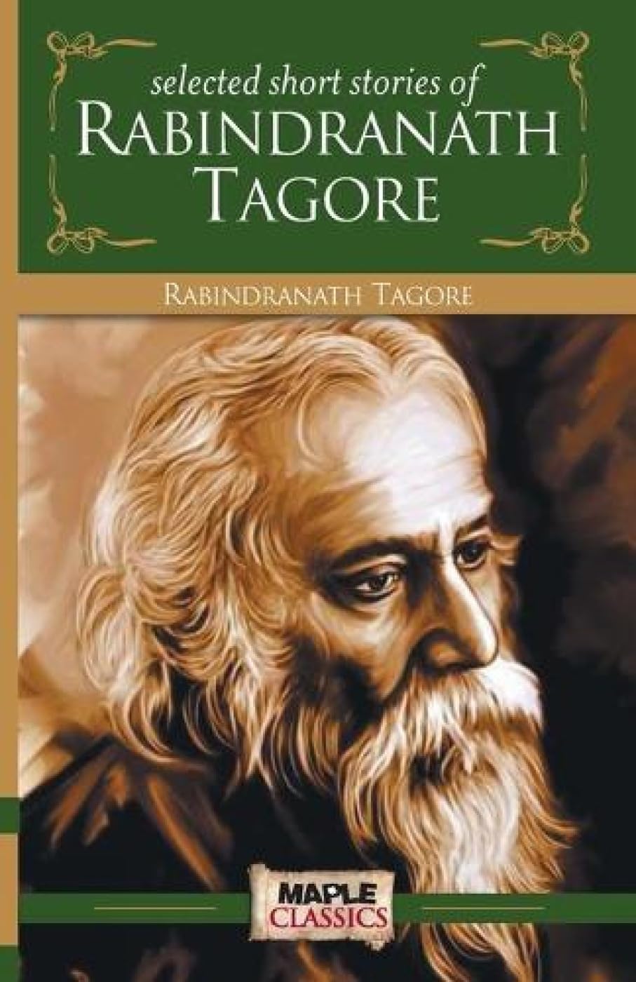 Rabindranath Tagore  Selected Short Stories (Masters Collections)