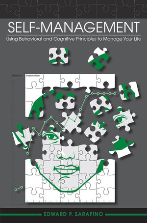 SelfManagement: Using Behavioral and Cognitive Principles to Manage Your Life,Used