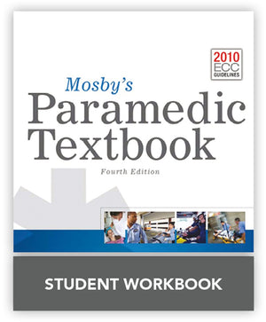 Mosby'S Paramedic Textbook, 4E Student Workbook,New
