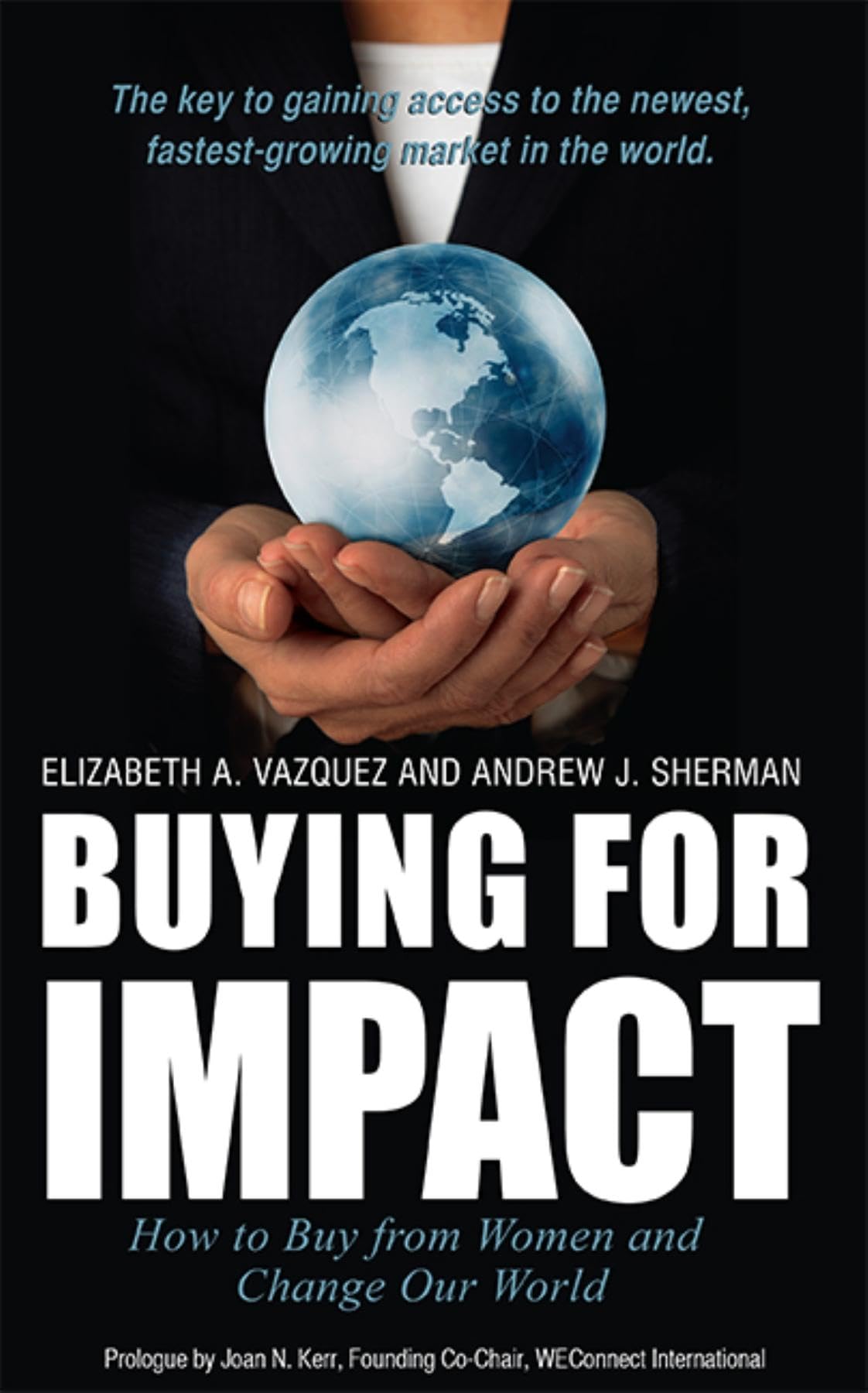 Buying For Impact: How to Buy From Women and Change Our World,Used