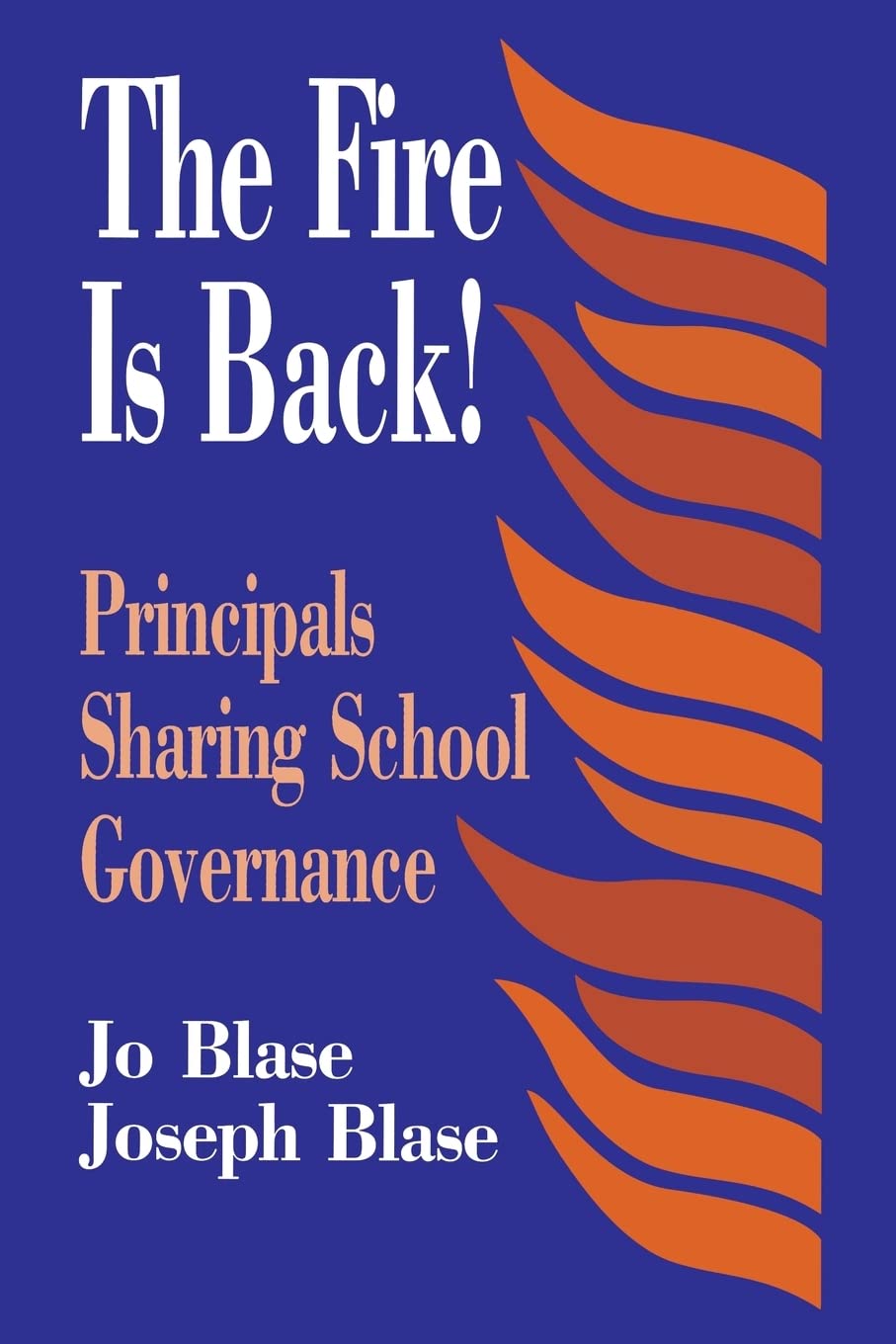 The Fire Is Back!: Principals Sharing School Governance,Used
