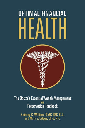 Optimal Financial Health: The Doctor'S Essential Wealth Management And Preservation Handbook,Used