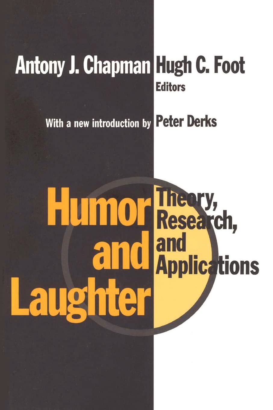 Humor and Laughter: Theory, Research and Applications,Used