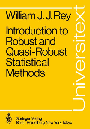 Introduction to Robust and QuasiRobust Statistical Methods (Universitext),Used