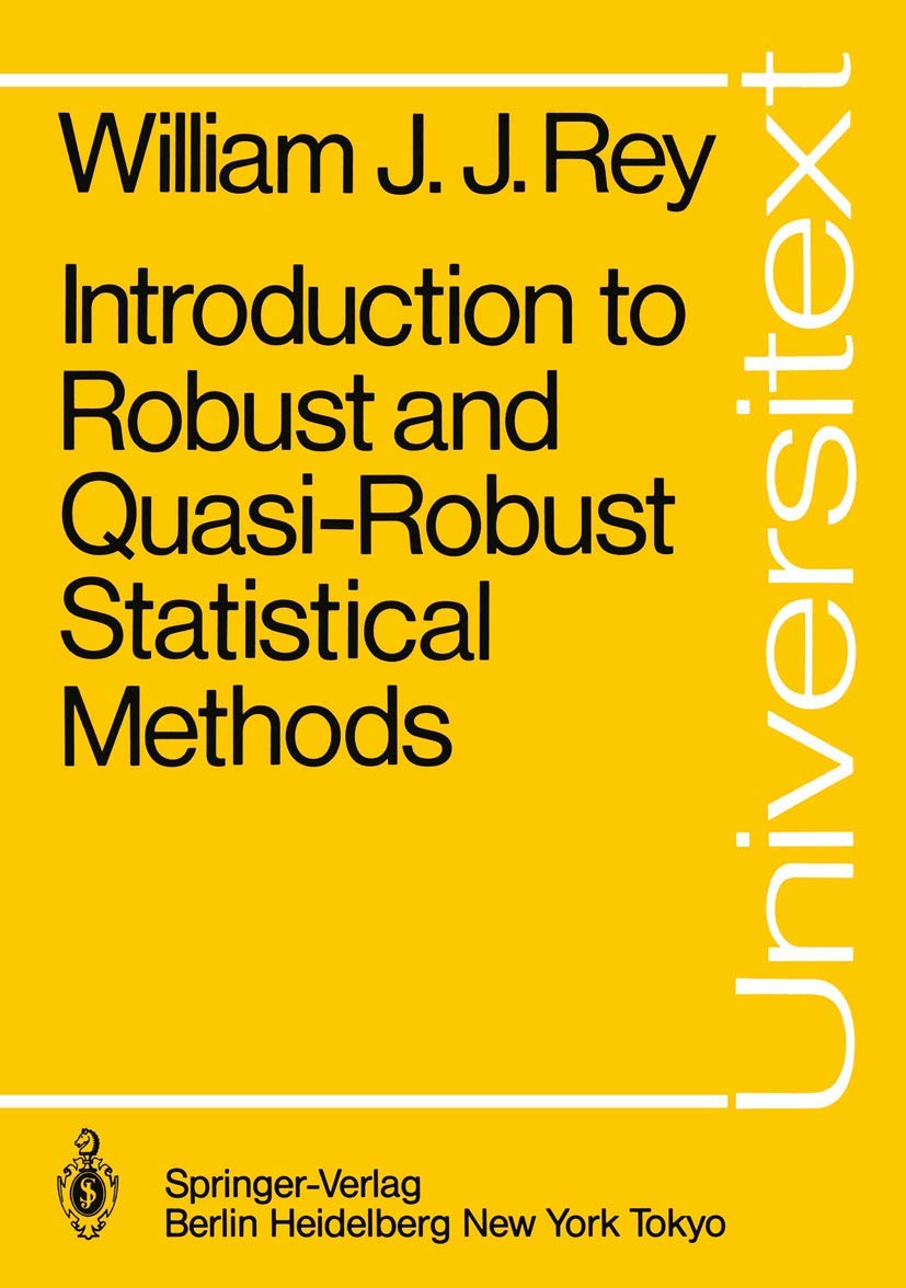 Introduction to Robust and QuasiRobust Statistical Methods (Universitext),Used