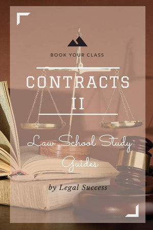 Law School Study Guides: Contracts II Outline,Used