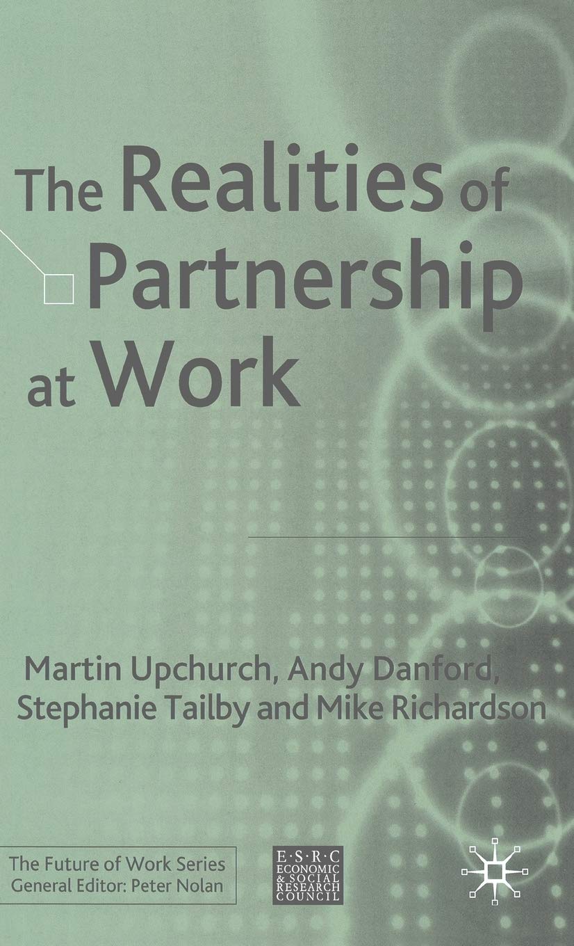 The Realities of Partnership at Work (Future of Work),Used