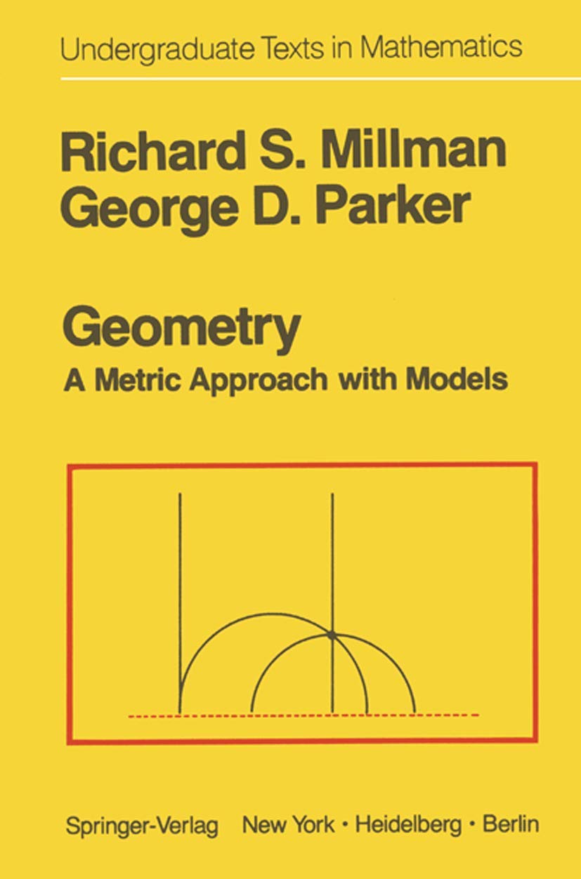 Geometry: A Metric Approach With Models (Undergraduate Texts In Mathematics)-used