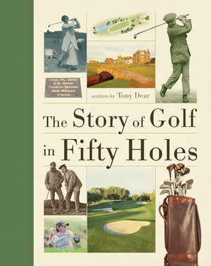 The Story Of Golf In Fifty Holes,Used
