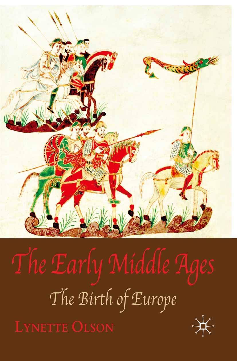 The Early Middle Ages: The Birth of Europe,Used