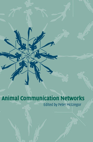 Animal Communication Networks,New