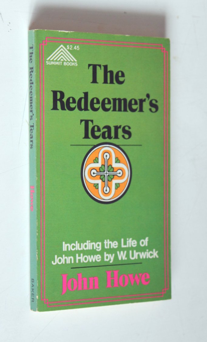 The Redeemer's tears wept over lost souls: Union among Protestants; carnality of religious contention; man's enmity to God; and ,Used