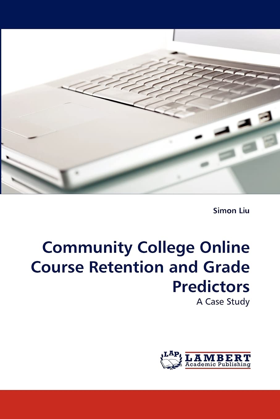 Community College Online Course Retention and Grade Predictors: A Case Study,Used