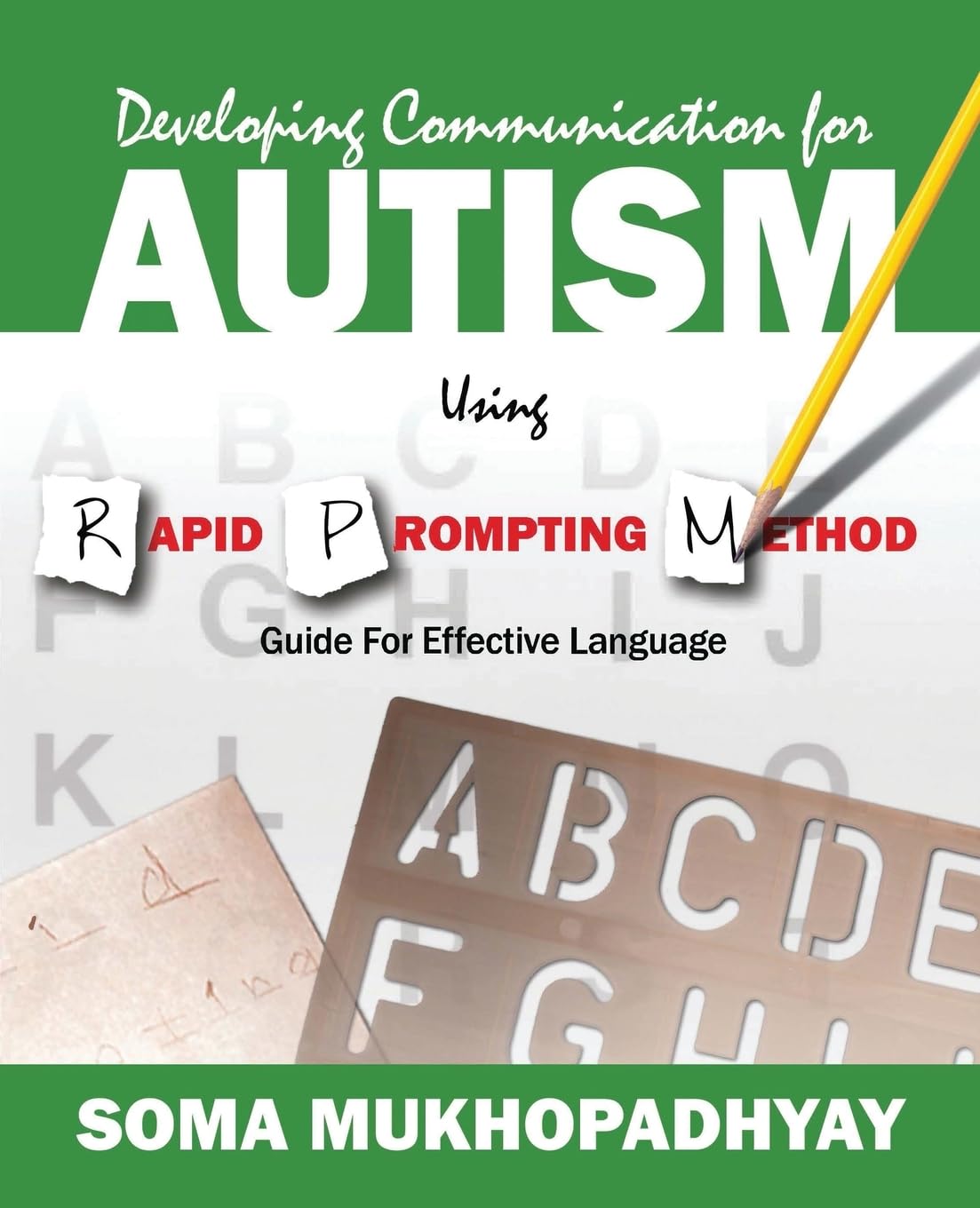 Developing Communication for Autism Using Rapid Prompting Method: Guide for Effective Language,Used