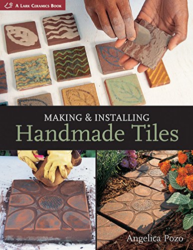 Making & Installing Handmade Tiles (A Lark Ceramics Book),New