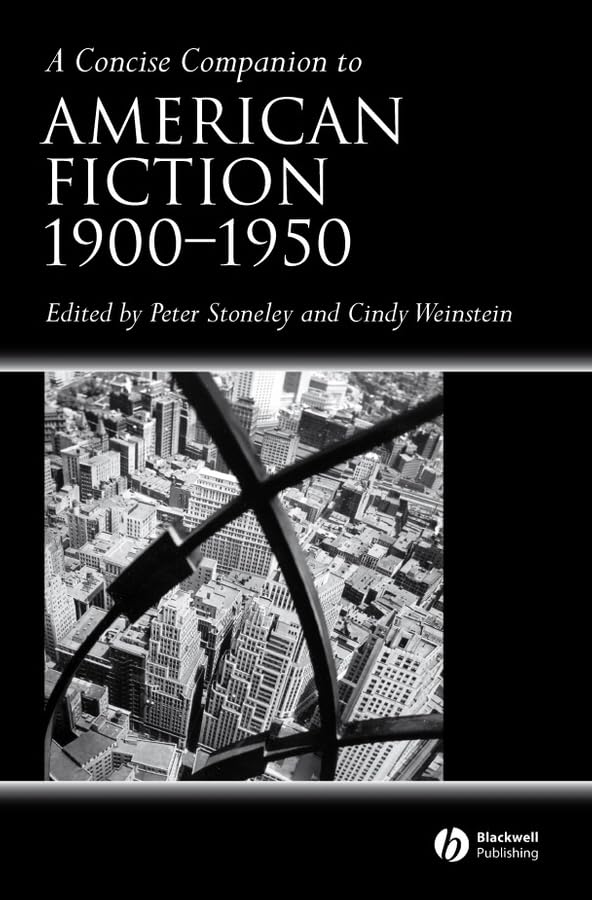 A Concise Companion to American Fiction, 1900  1950 (Concise Companions to Literature and Culture),Used