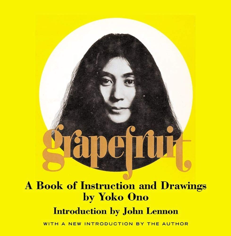 Grapefruit: A Book of Instructions and Drawings by Yoko Ono,New