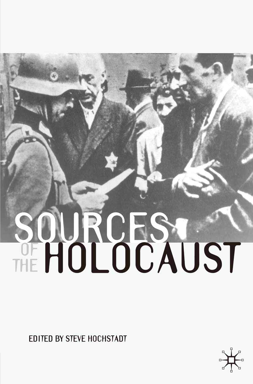 Sources Of The Holocaust (Documents In History, 8)-new