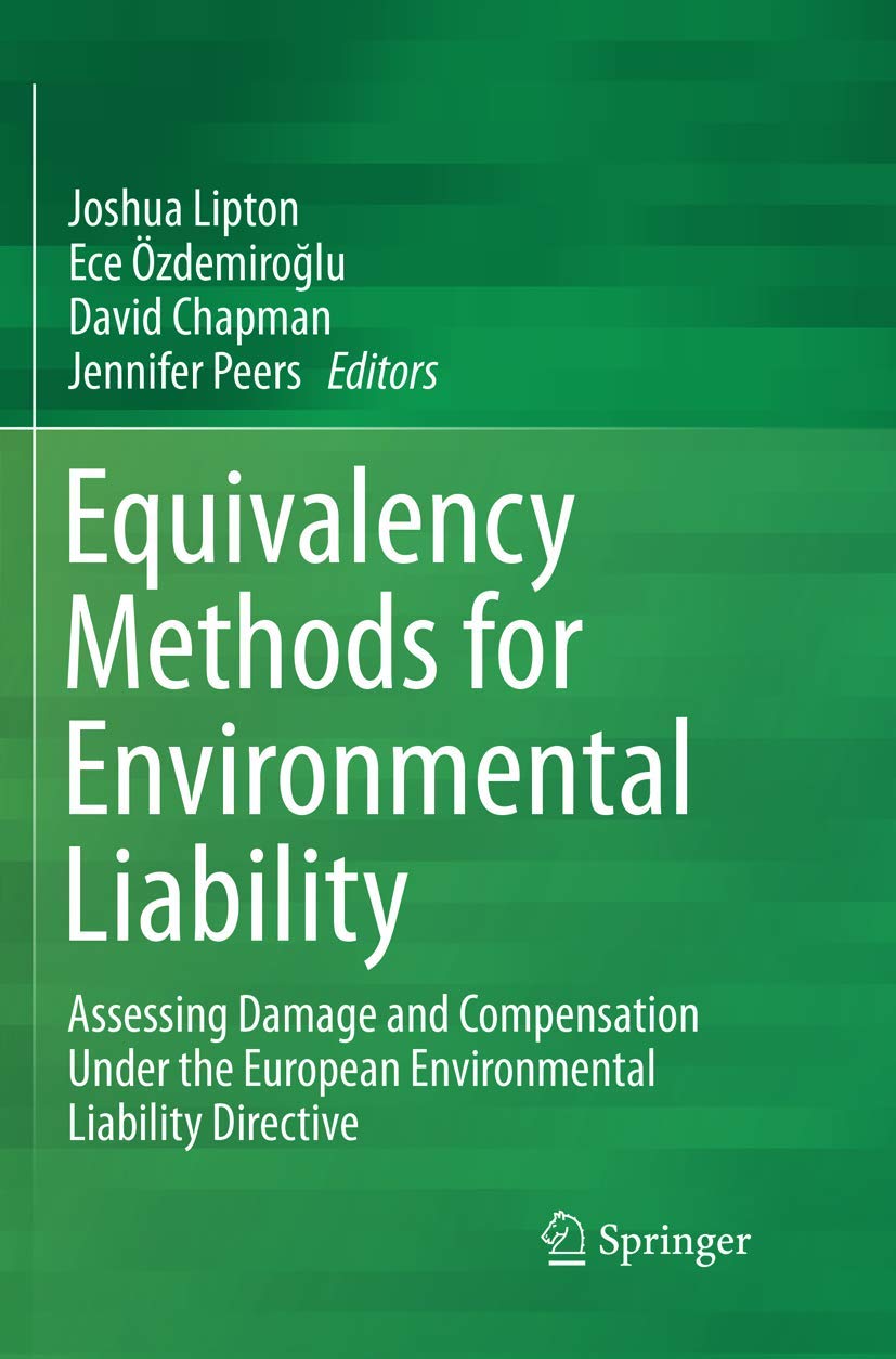 Equivalency Methods for Environmental Liability: Assessing Damage and Compensation Under the European Environmental Liability Di,Used