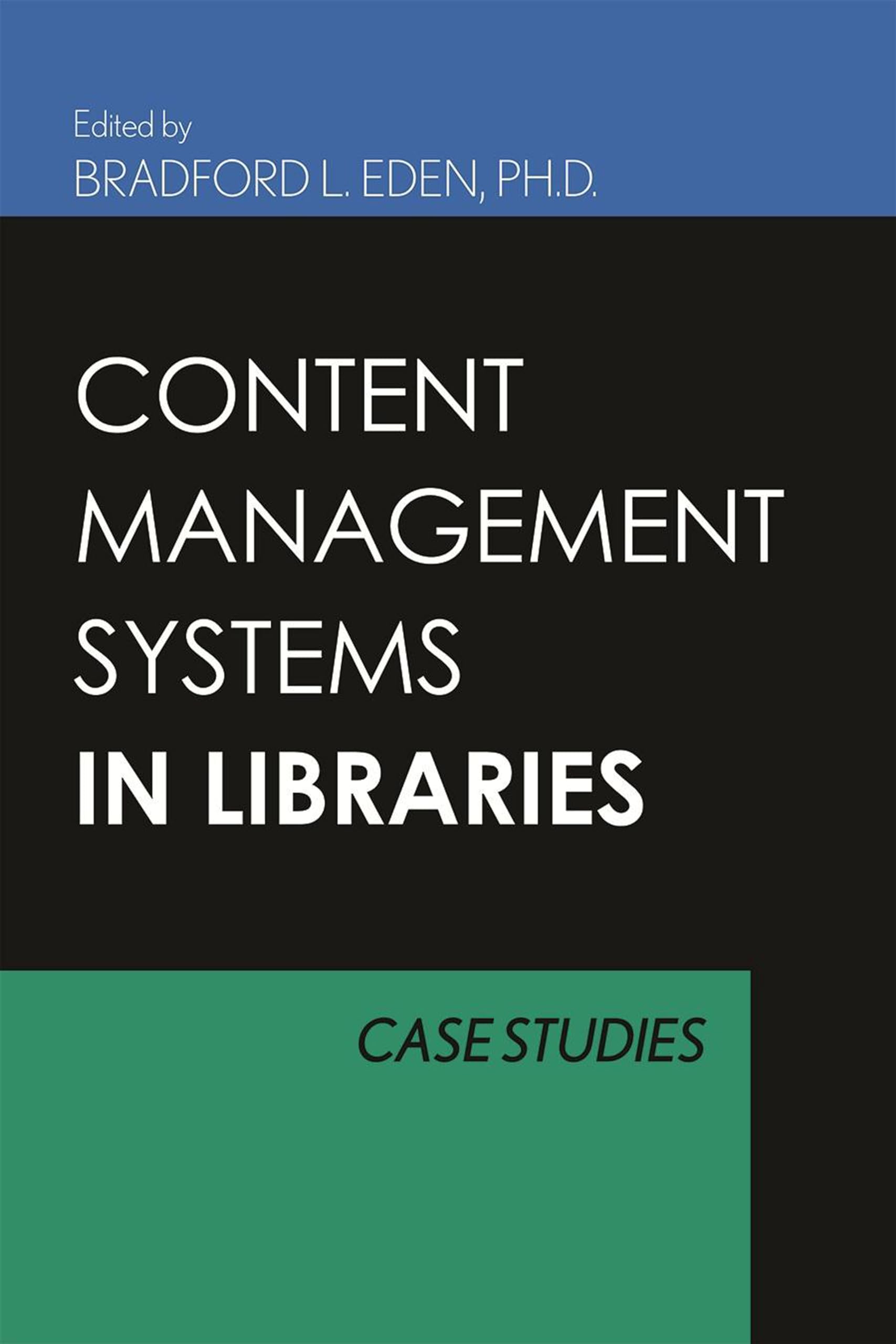 Content Management Systems For Libraries: Case Studies,Used