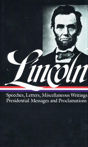 Lincoln : Speeches And Writings : 18591865 (Library Of America)