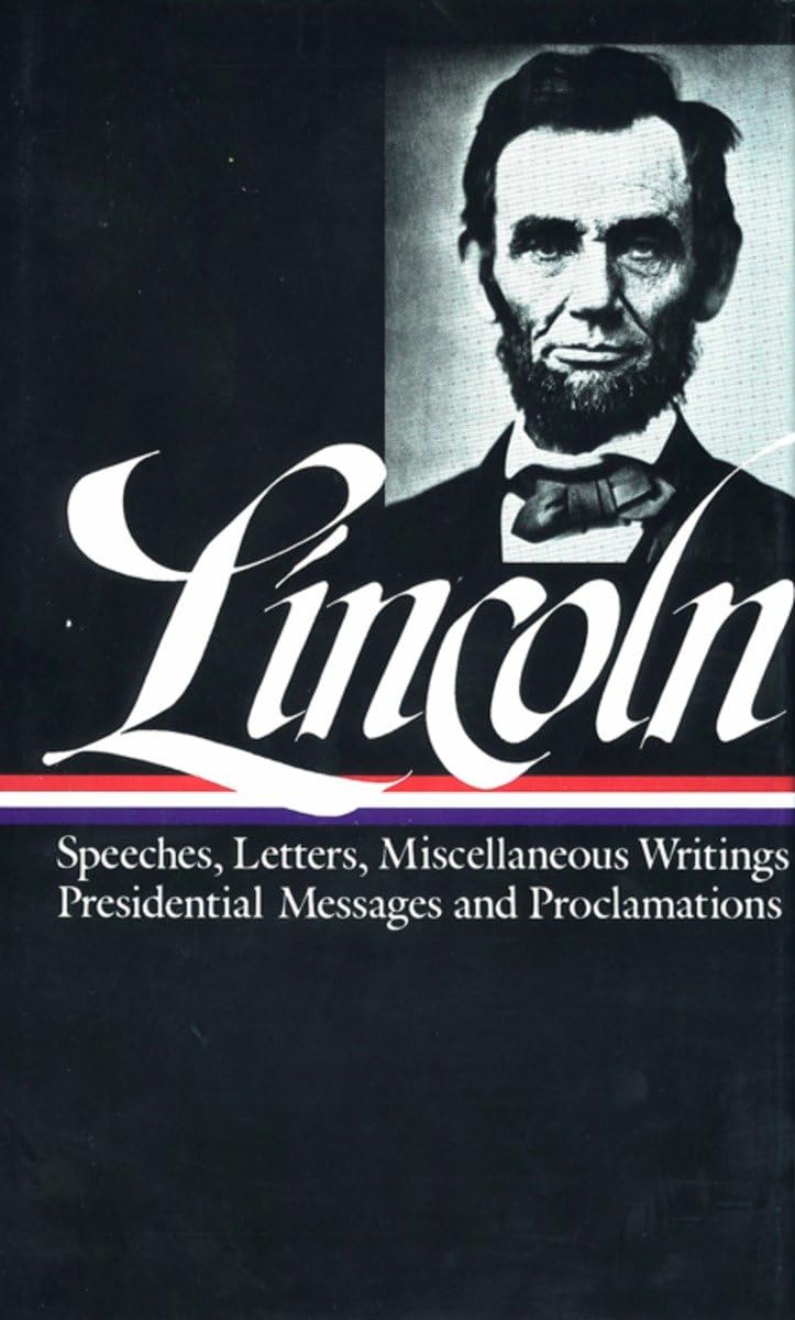 Lincoln : Speeches And Writings : 18591865 (Library Of America)