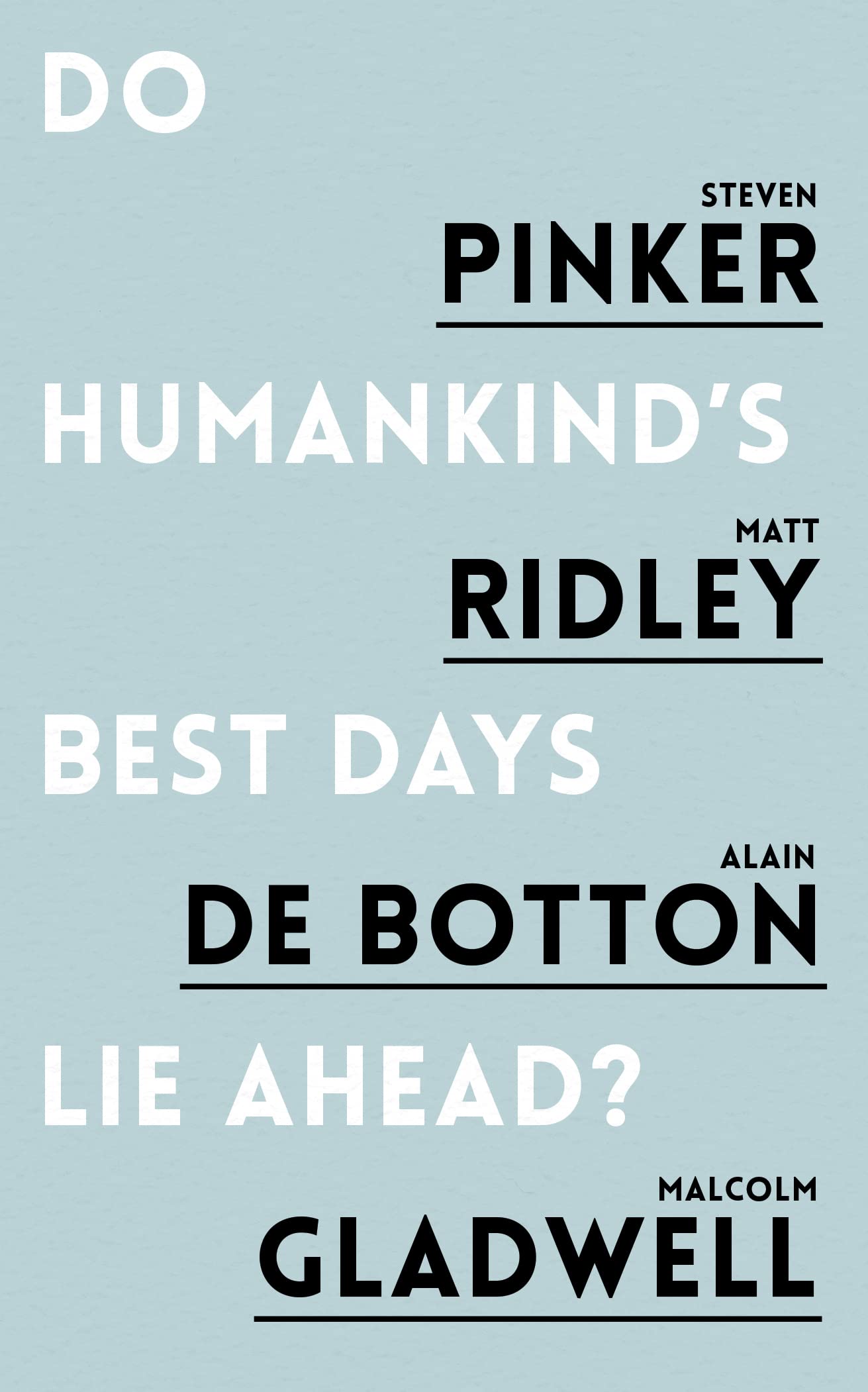 Do Humankind's Best Days Lie Ahead?,Used