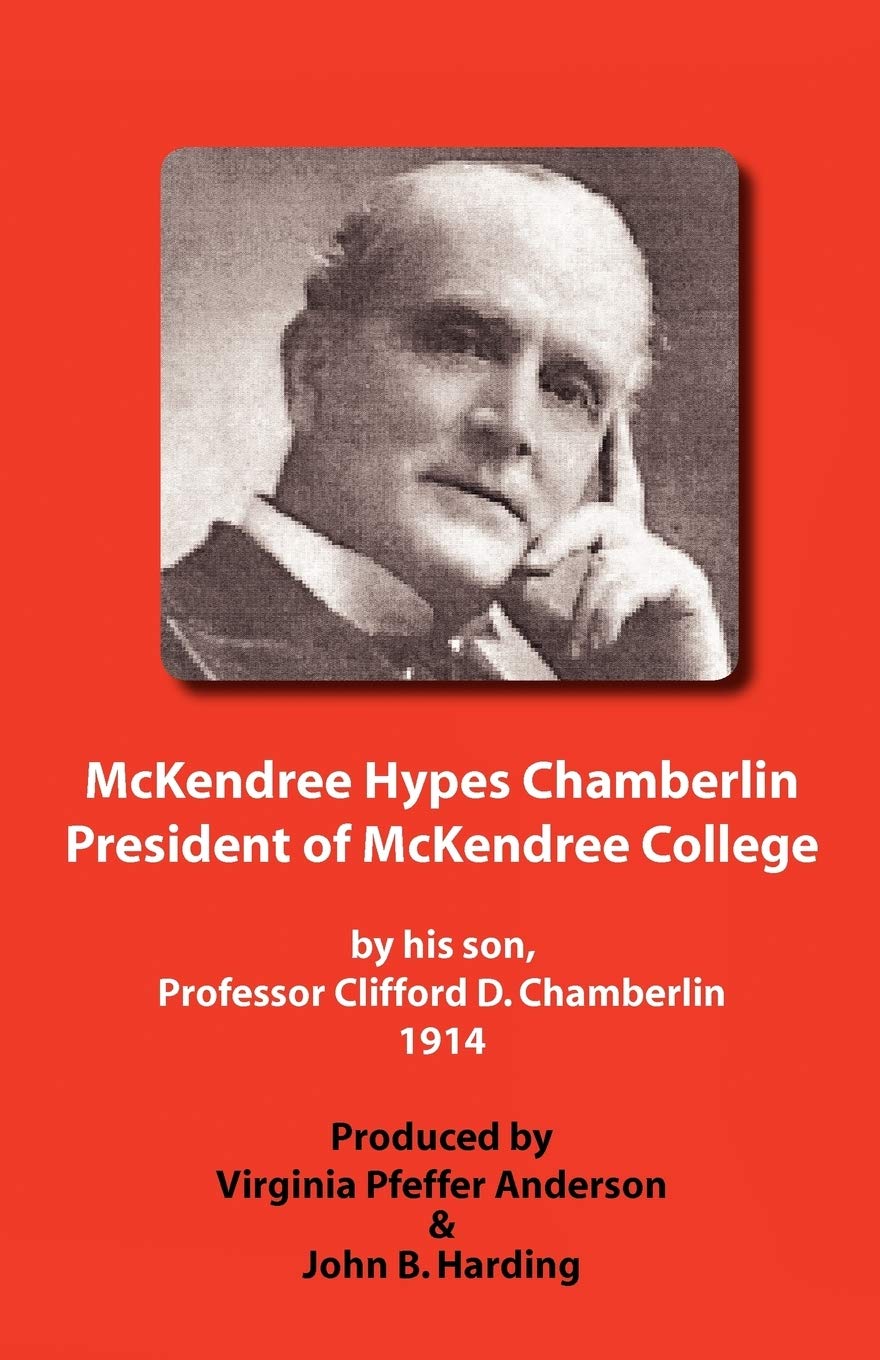 McKendree Hypes Chamberlin, President of McKendree College,Used