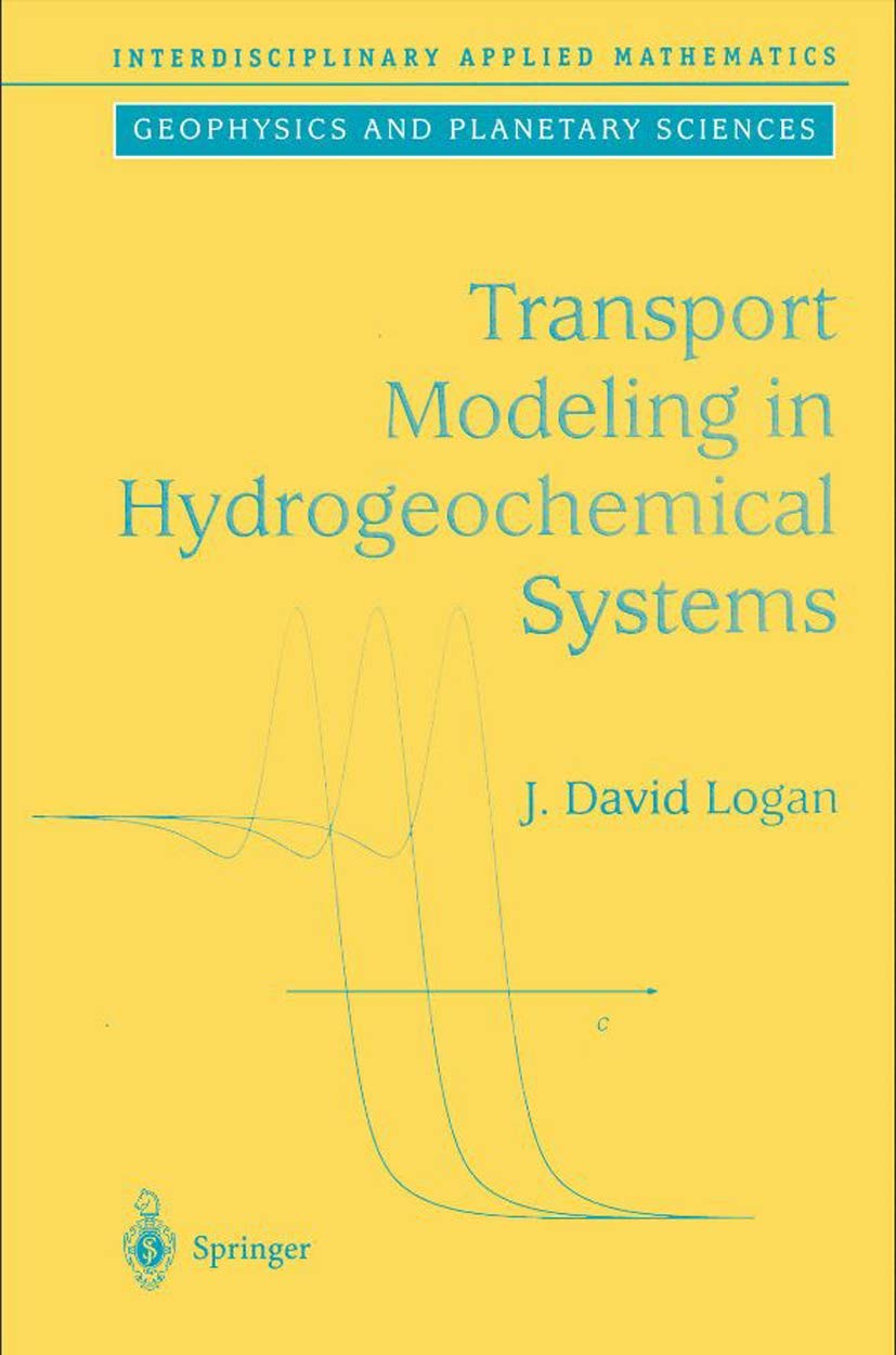 Transport Modeling in Hydrogeochemical Systems (Interdisciplinary Applied Mathematics, 15),Used