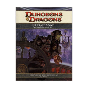 The Plane Above: Secrets of the Astral Sea: A 4th Edition D&D Supplement,Used