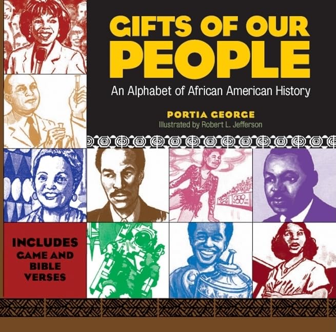 Gifts Of Our People: An Alphabet Of African American History,New