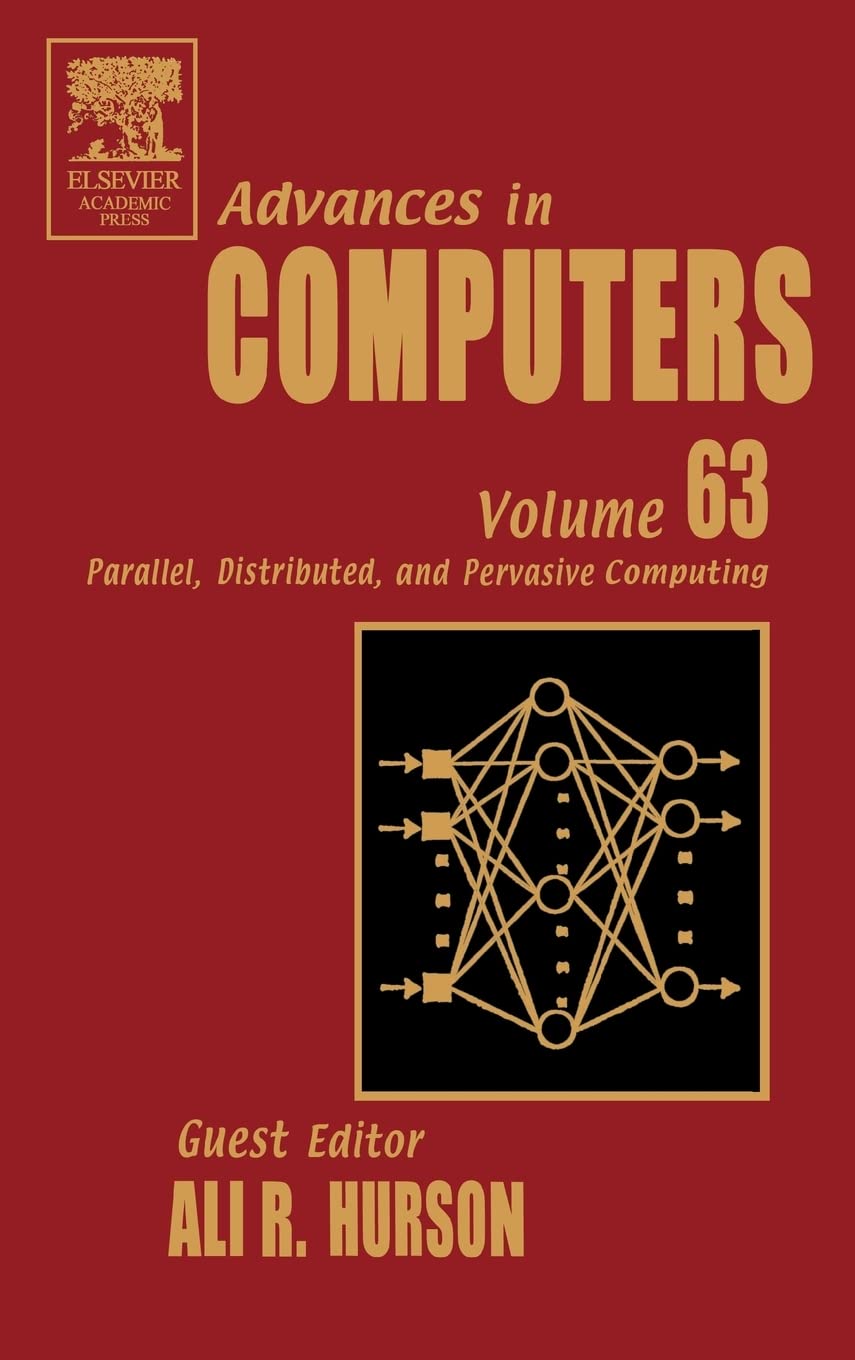 Advances in Computers: Parallel, Distributed, and Pervasive Computing (Volume 63) (Advances in Computers, Volume 63),Used
