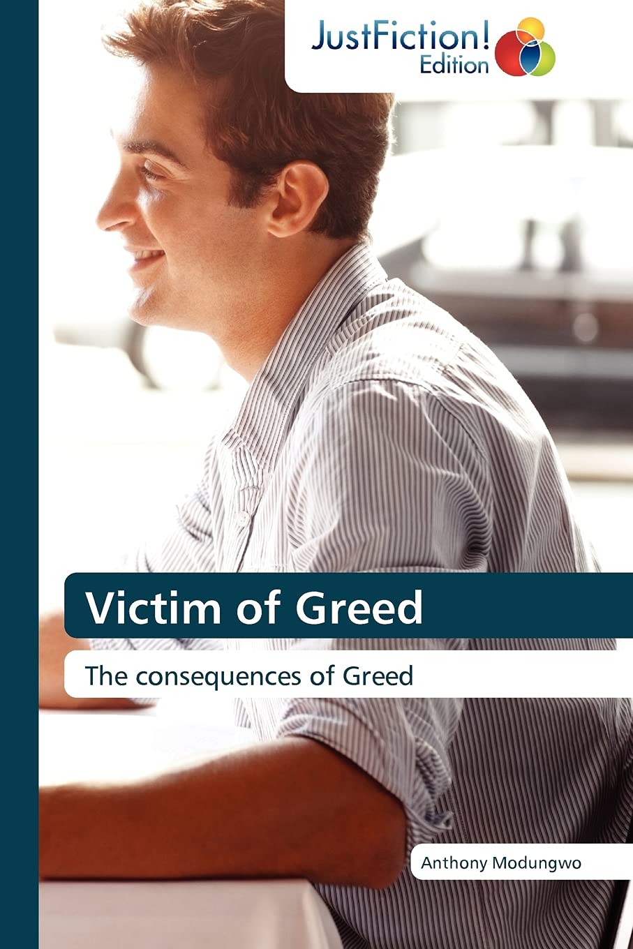 Victim of Greed: The consequences of Greed,Used