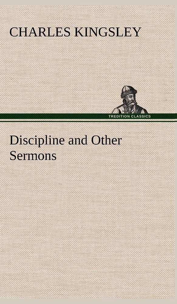 Discipline and Other Sermons,Used