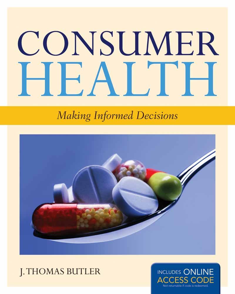 Consumer Health: Making Informed Decisions: Making Informed Decisions,Used
