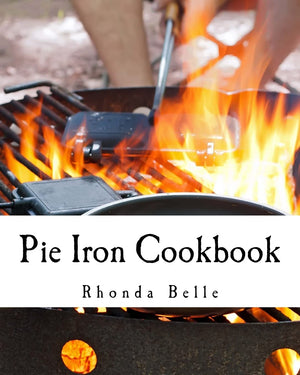 Pie Iron Cookbook: 60 #Delish Pie Iron Recipes for Cooking in the Great Outdoors (60 Super Recipes),Used