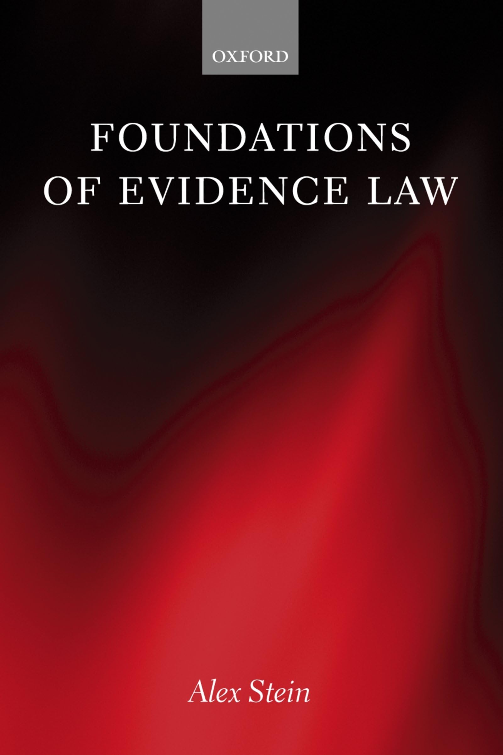 Foundations of Evidence Law,New