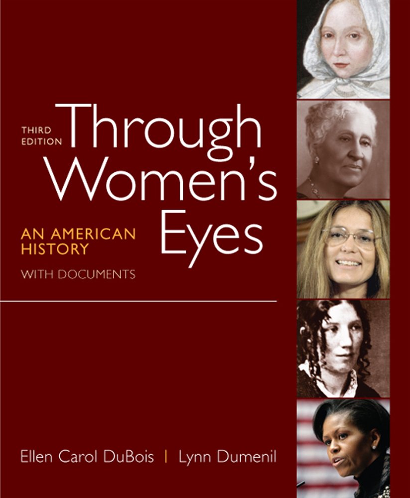 Through Women's Eyes: An American History with Documents,Used
