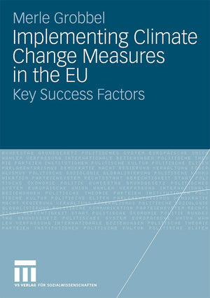 Implementing Climate Change Measures in the EU: Key Success Factors,Used