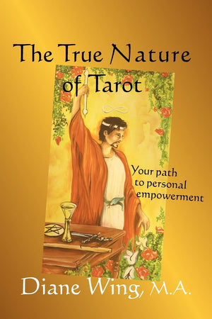 The True Nature of Tarot: Your Path to Personal Empowerment (Modern Spirituality),Used
