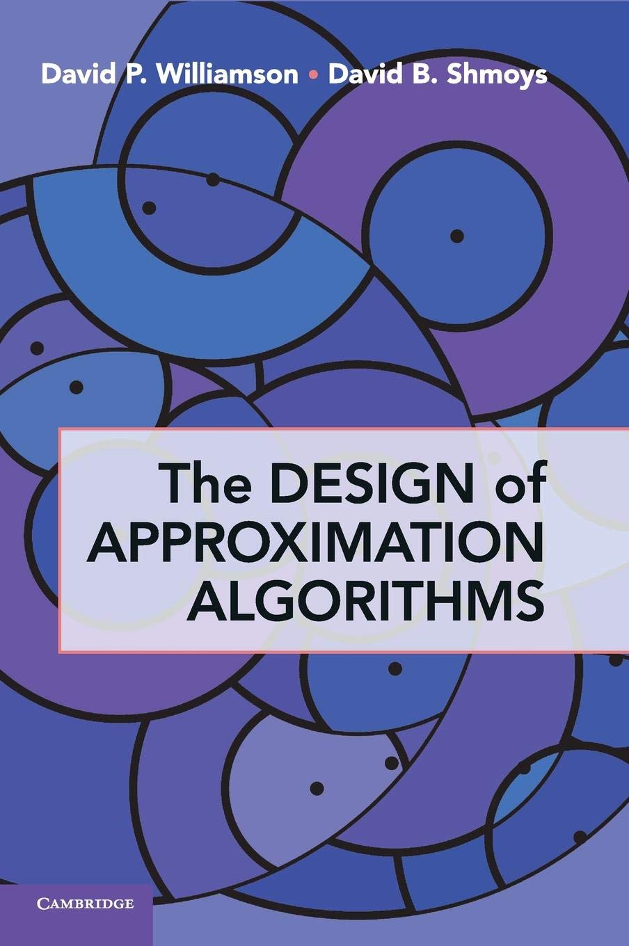 The Design of Approximation Algorithms,Used
