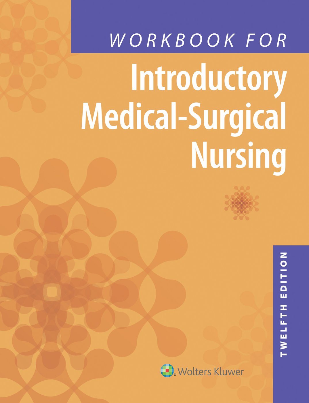 Workbook for Introductory MedicalSurgical Nursing,Used