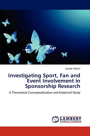 Investigating Sport, Fan and Event Involvement in Sponsorship Research: A Theoretical Conceptualisation and Empirical Study,Used