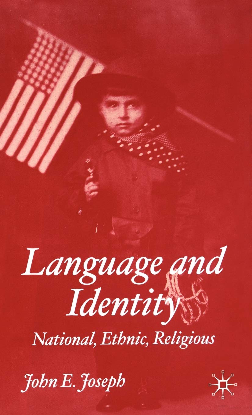 Language And Identity: National, Ethnic, Religious