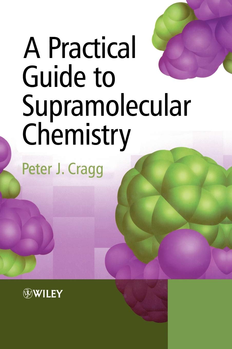 A Practical Guide to Supramolecular Chemistry,Used