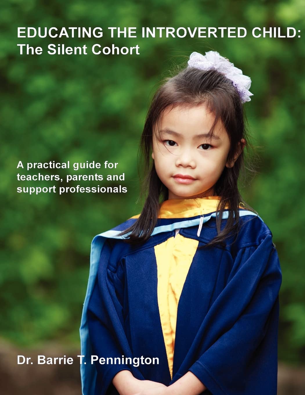 Educating The Introverted Child: The Silent Cohort,Used