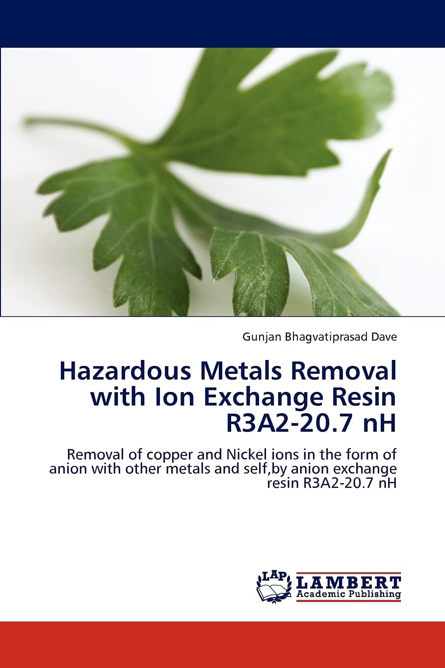 Hazardous Metals Removal with Ion Exchange Resin R3A220.7 nH: Removal of copper and Nickel ions in the form of anion with other,Used